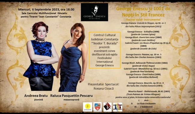 De vorbă cu mezzosoprana Raluca Pasquettin-Pescaru și pianista Andreea Bratu, despre ,,George Enescu și 1001 de Nopţi în Stil Francez’’
